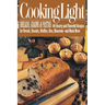 Cooking Light Breads, Grains and Pastas: 80 Hearty and Flavorful Recipes for Breads, Biscuits, Waffles, Rice, Macaroni - And Mutch More