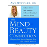 Mind-Beauty Connection: 9 Days to Less Stress, Gorgeous Skin, and a Whole New You