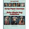 Scrap Paper Journeys - Boho Hippie Dog Collection