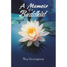 A Memoir of a Buddhist
