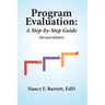 Program Evaluation: A Step-by-Step Guide (Revised Edition)