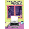 Scriptwriting Structure: To-the-Point Pointers