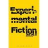 Experimental Fiction: An Introduction for Readers and Writers