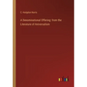 A Denominational Offering: from the Literature of Aniversalism