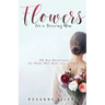 Flowers for a Grieving Mom: 100 Day Devotional for Moms who have lost a Child