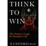 Think to Win: The Power of Logic in Everyday Life