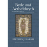 Bede and Aethelthryth: An Introduction to Christian Latin Poetics Volume 18