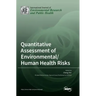Quantitative Assessment of Environmental/Human Health Risks