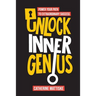 Unlock Inner Genius: Power Your Path to Extraordinary Success
