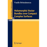 Holomorphic Vector Bundles Over Compact Complex Surfaces