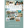 The Envision Method: How Smart Women Get Savvy about Money