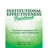 Institutional Effectiveness Fieldbook: Creating Coherence in Colleges and Universities