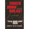 Fourth Down and Out: An Andy Hayes Mystery