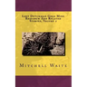 Lost Dutchman Gold Mine Research And Related Stories, Volume 2