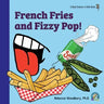 French Fries and Fizzy Pop!