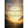 The Applause of Heaven