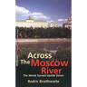 Across the Moscow River: The World Turned Upside Down