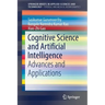 Cognitive Science and Artificial Intelligence: Advances and Applications