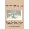 Tonia: The Best Poems of Tonia Renee Lee: Tonia Thinking 2009