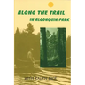 Along the Trail in Algonquin Park: With Ralph Bice