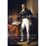 A Call to the Sea: Captain Charles Stewart of the USS Constitution