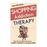Shopping Addiction Therapy: Stop The Credit Card Abuse - Addiction Treatment For Shopping Addicts