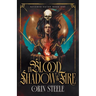 By Blood, Shadow, & Fire
