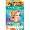 A Little Mic, A Big Change: Becoming Hearing Empowered: A Story for Kids