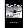 Willy Victor and 25 Knot Hole