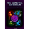 The Elemental Equilibrium: Notes on the Foundation of Magical Adepthood