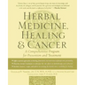 Herbal Medicine, Healing & Cancer