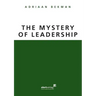 The Mystery of Leadership