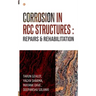 Corrosion In RCC Structures: Repairs & Rehabilitation: Repairs & Rehabilitation: Repairs & Rehabilitation: Repairs & Rehabilitation: Repairs & Rehabil