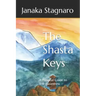 The Shasta Keys: A Personal Guide to Self-Awareness