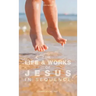 The Life & Works of Jesus in Sequence: Conversations: Part 1