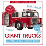 Giant Trucks: My First Book of Sounds: A Press and Play Sound Board Book