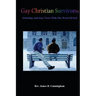 Gay Christian Survivors: Defeating Anti-Gay Views With the Word of God