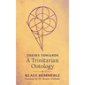 Theses Towards A Trinitarian Ontology