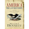 America: The Last Best Hope (Volume I): From the Age of Discovery to a World at War