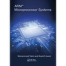 ARM Microprocessor Systems: Cortex-M Architecture, Programming, and Interfacing