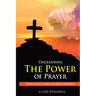 Unleashing The Power of Prayer
