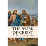 The Work of Christ