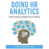 Doing HR Analytics - A Practitioner's Handbook With R Examples