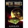 Metal Boxes - Rusty Hinges