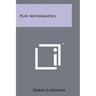 Play Mathematics