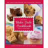 The Only Bake Sale Cookbook You'll Ever Need: 201 Mouthwatering, Kid-Pleasing Treats
