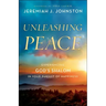 Unleashing Peace: Experiencing God's Shalom in Your Pursuit of Happiness