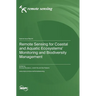 Remote Sensing for Coastal and Aquatic Ecosystems' Monitoring and Biodiversity Management