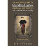 78 Ancient Years of Grandma Elaine's Original Life Quotes: With a Practical Twist for Each Day