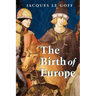 The Birth of Europe